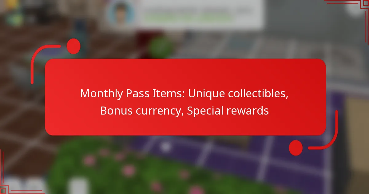 Monthly Pass Items: Unique collectibles, Bonus currency, Special rewards