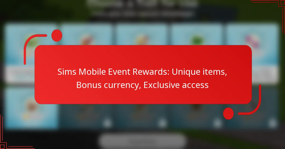 Sims Mobile Event Rewards: Unique items, Bonus currency, Exclusive access