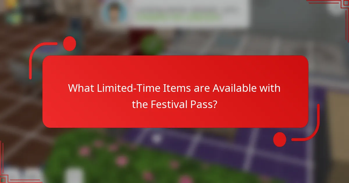 What Limited-Time Items are Available with the Festival Pass?
