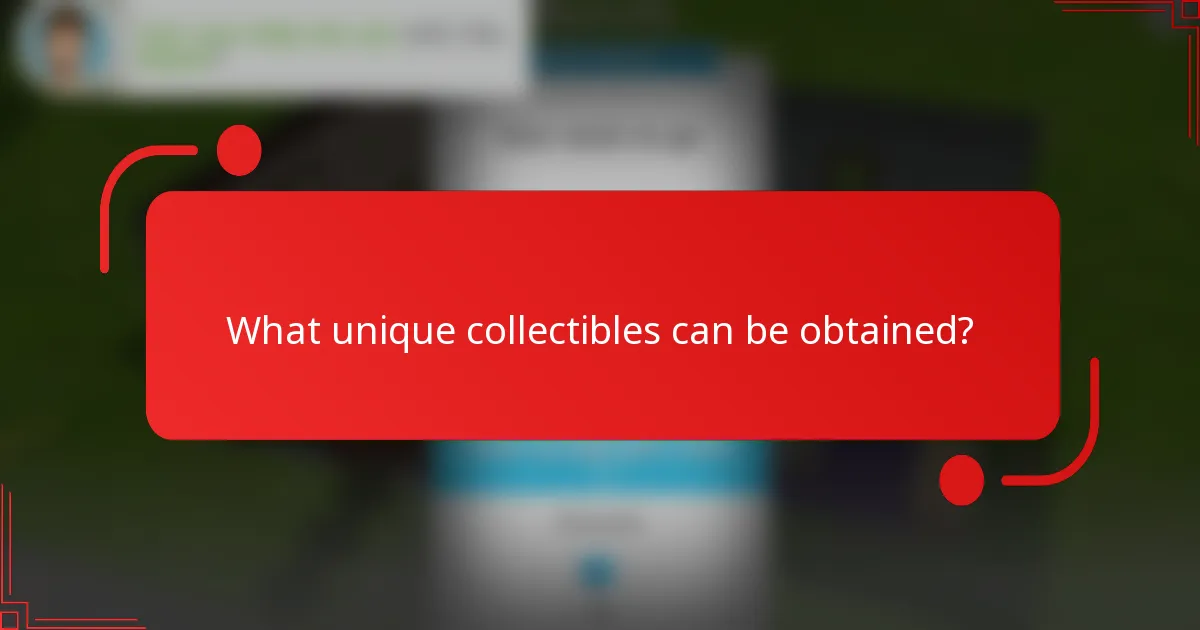 What unique collectibles can be obtained?